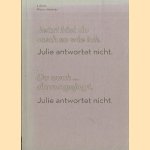 Jetzt bist du auch so wie ich. Julie antwortet nicht. Du auch. . . Davongejagt. Julie antwortet nicht door Liliom Franz Molnár