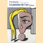 La passion de l'art. Entretiens avec christophe mory door Ernst Beyeler