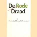 De Rode Draad. C'est notre Ton qui fait la musique
Jhr. Mr. L.H. van Lennep
€ 10,00