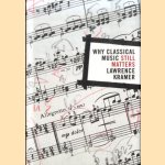 Why Classical Music Still Matters
Lawrence Kramer
€ 10,00