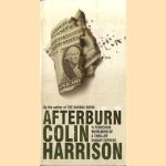 Afterburn door Colin Harrison