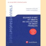 Oeuvres d'art et objets de collection en droit français door Françoise Chatelain e.a.