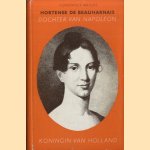 Hortense de Beauharnais. Dochter van Napoleon. Koningin van Holland door Constance Wright