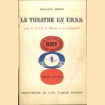 Le theatre en U.R.S.S. avec le T.N.P. à Moscou et à Léningrad door Paul-Louis Mignon