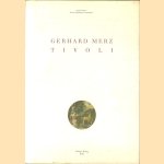 Gerhard Merz: Tivoli door Laszlo Glozer e.a.