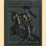 British and Foreign Arms & Armour
C.H. Ashdown
€ 45,00