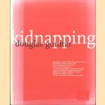 Kidnapping door Douglas Gordon e.a.