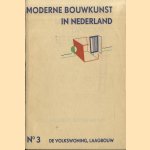 Moderne bouwkunst in Nederland. No. 3: De volkswoning, laagbouw door H.P. Berlage e.a.