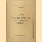 L'art typographique dans les Pays-Bas depuis 1892
Charles-Léon van Halsbeke
€ 20,00