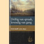 Driftig van spraak, levendig van gang. Herinneringen van marineofficier D.H. Holff (1761-1835) door A.J. Klooster e.a.