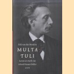 Multatuli. Leven en werk van Eduard Douwes Dekker door Dik van der Meulen