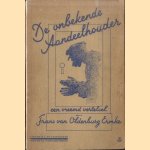 De onbekende aandeelhouder. Een vreemd vertelsel door Frans van Oldenburg Ermke