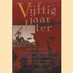 Vijftig jaar later door Frits Groeneveld e.a.