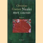 Naakt met cactus door Christine Crutsen