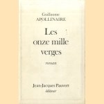 Les Onze Mille Verges door Guillaume Apollinaire