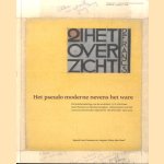 Het pseudo moderne nevens het ware. De briefwisseling van de architect J.J.P. Oud met Jozef Peeters en Michel Seuphor, redacteuren van het constructivistische tijdschrift Het Overzicht, 1921 - 1925 door Sjoerd van Faassen e.a.