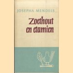 Zoethout en etamien en andere novellen door Josepha Mendels