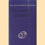 Drie Melodrama's: Conserve; De leproos van Molokai; Hermans is hier geweest door Willem Frederik Hermans