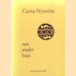 Een ander huis *GESIGNEERD* door Carita Nyström