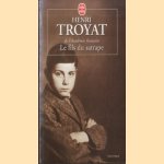 Le fils du satrape
Henri Troyat
€ 5,00