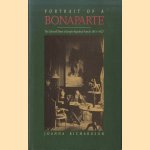 Portrait of a Bonaparte: The life and times of Joseph-Napoleon Primoli, 1851-1927 door Joanna Richardson