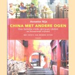 China met andere ogen. Over hemelse vrede, glorieuze rijkdom en herwonnen vrijheid
Annette Nijs
€ 8,00