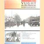 Vught in de Tweede Wereldoorlog door Jeroen van den Eijnde