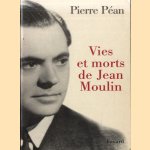 Vies et morts de Jean Moulin door Pierre Péan