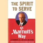 The Spirit to Serve. Marriots Way
J.W. Marriot e.a.
€ 5,00