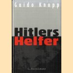 Hitlers Helfer door Guido Knopp