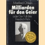 Milliarden für den Geier oder Der Fall des Friedrich Flick door Manfred Ohlsen