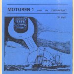 Motoren 1 voor de Zeevisvaart door W. Smit