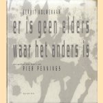 Er is geen elders waar het anders is door Gerrit Kouwenaar e.a.