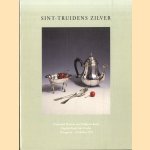 Sint-Truidens zilver = L'orfèvrie de Saint-Trond = Silber aus Sint-Truiden door F. Ren Auman