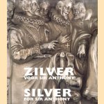 Zilver voor Sir Anthony / Silver for Sir Anthony *SIGNED* door Peré A.M. Claessens