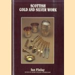 Scottish Gold and Silver Work door Ian Finlay e.a.