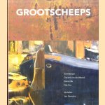 Grootscheeps. Schilderijen, verhalen
Gerard van de Weerd e.a.
€ 6,00