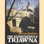 Die Kunstschule Trjawna door Atanas Boshkow