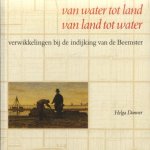 Van water tot land, van land tot water. Verwikkelingen bij de indijking van de Beemster
Helga Danner
€ 5,00