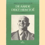 De aarde dekt hem toe. Een interpretatie van Gerrit Achterbergs Ballade van de gasfitter en Ode aan Den Haag in het licht van de psychologie van C.G. Jung door Arend Jan Bolhuis