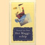 Het Maggischip *GESIGNEERD* door Chantal van Dam