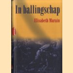 In ballingschap. Cyclus der legenden II door Elisabeth Marain