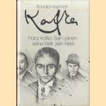 Franz Kafka: Sein Leben, seine Welt, sein Werk door Ronald Hayman