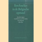 Een fuselier in de Belgische opstand. Aantekeningen van Johannes van Oostendorp over de jaren 1830-1832
H. van der Hoeven
€ 5,00