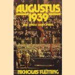 Augustus 1939. Nog enkele dagen vrede door Nicholas Fleming