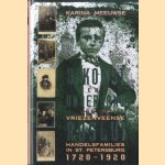 Opkomst en ondergang van de Vriezenveense Ruslui. Handelsfamilies in St. Petersburg 1720-1920 door Karina Meeuwse