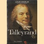 Talleyrand door Louis Madelin