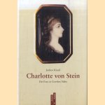 Charlotte von Stein: Die Frau in Goethes Nähe door Jochen Klauß