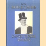 Richard Tauber (1891-1948). Zanger zonder grenzen door Cor Pot