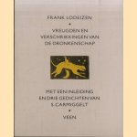 Vreugden en verschrikkingen van de dronkenschap. Met een inleiding en drie gedichten van S. Carmiggelt door Hans Lodeizen e.a.